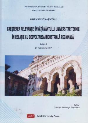 Cover for Workshop Național – creșterea relevanței  în învățământul universitar tehnic în relație cu dezvoltarea industrială regională