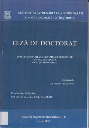 Cover for Analiza comportării sistemelor de disipare cu frecare uscată la acţiuni dinamice: teză de doctorat