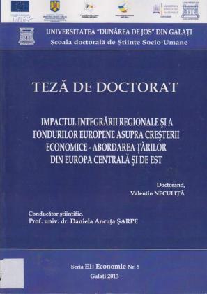 Cover for Impactul integrării regionale şi a fondurilor europene asupra creşterii economice – abordarea ţărilor din Europa Centrală şi de Est: teză de doctorat