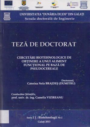 Cover for Cercetări biotehnologice de obţinere a unui aliment funcţional pe bază de pseudocereale: teză de doctorat