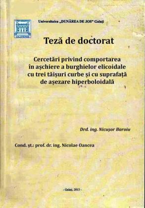 Cover for Cercetări privind comportarea în așchiere a burghielor elicoidale cu trei tăișuri curbe și cu suprafață de așezare hiperboloidală: teză de doctorat