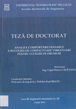 Cover for Analiza comportării dinamicii a rulourilor compactoare vibratoare pentru lucrări de drumuri: teză de doctorat