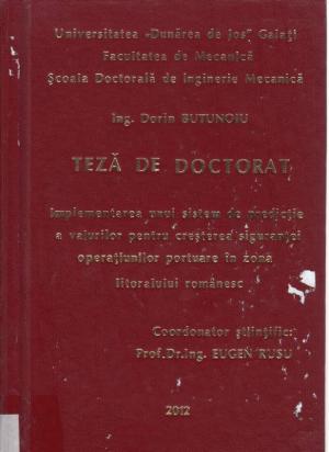 Cover for Implementarea unui sistem de predicţie a valurilor pentru creşterea siguranţei operaţionale portuare în zona litoralului românesc: teză de doctorat