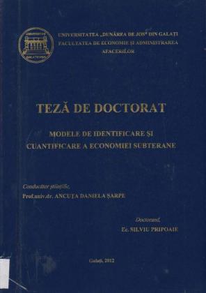 Cover for Modele de identificare și cuantificare a economiei subterane: teză de doctorat