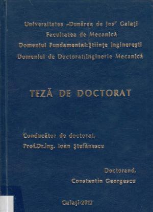 Cover for Studii și cercetări privind evoluția parametrilor stratului superficial în procesele de frecare și uzură ale unor materiale compozite cu matrice de polibutilentereftalat: teză de doctorat