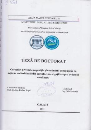 Cover for Cercetări privind compoziţia şi conţinutul compuşilor cu acţiune antioxidantă din cereale. Investigaţii asupra ovăzului românesc: teză de doctorat