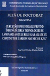 Cover for Cercetări industriale privind îmbunătățirea tehnologiei  de laminare a oțelurilor slab aliate cu conținut de carbon  mai mic de 0,2%: teză de doctorat