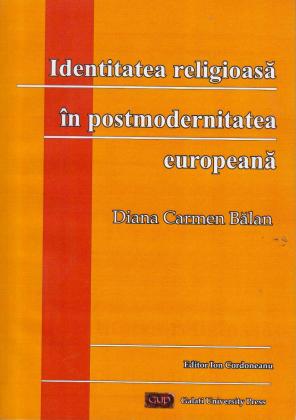 Cover for Identitatea religioasă în postmodernitatea europeană