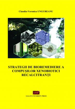 Cover for Strategii de bioremediere a compusilor xenobiotici recalcitranţi