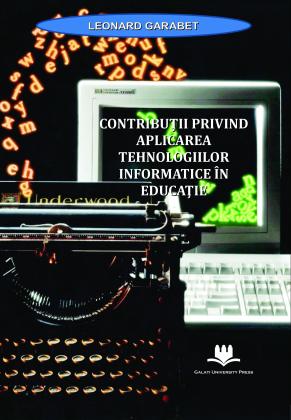 Cover for Contribuţii privind aplicarea tehnologiilor informatice ȋn educaţie